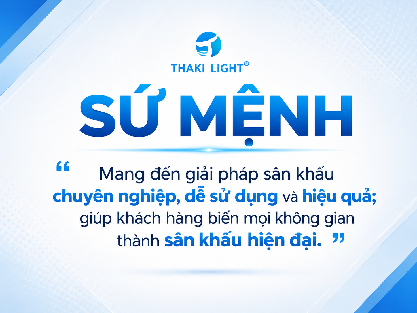 Sứ mệnh Thaki Light